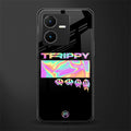 trippy trippy back phone cover | glass case for vivo y22