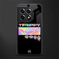 trippy trippy back phone cover | glass case for oneplus 11r