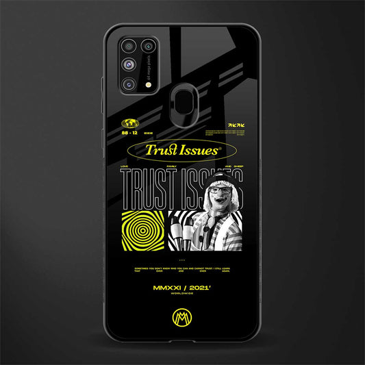 trust issues glass case for samsung galaxy m31 prime edition image