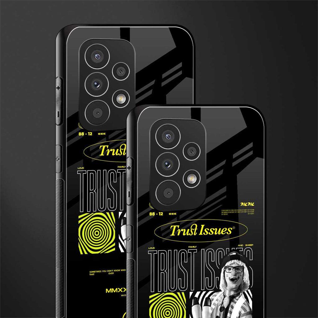 trust issues back phone cover | glass case for samsung galaxy a73 5g