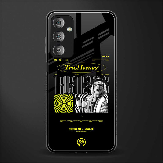 trust issues back phone cover | glass case for samsung galaxy f23 5g