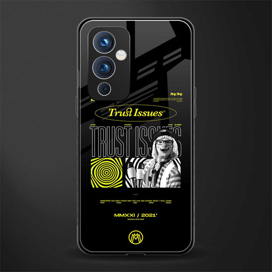 trust issues back phone cover | glass case for oneplus 9