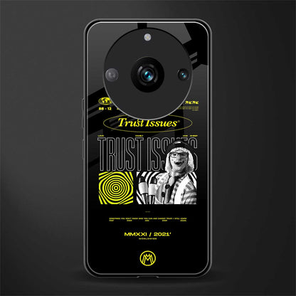 trust issues back phone cover | glass case for realme 11 pro 5g