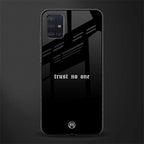 trust no one aesthetic quote glass case for samsung galaxy a71 image