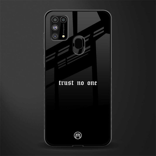 trust no one aesthetic quote glass case for samsung galaxy m31 image