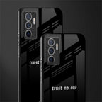 trust no one aesthetic quote glass case for vivo v23e image-2