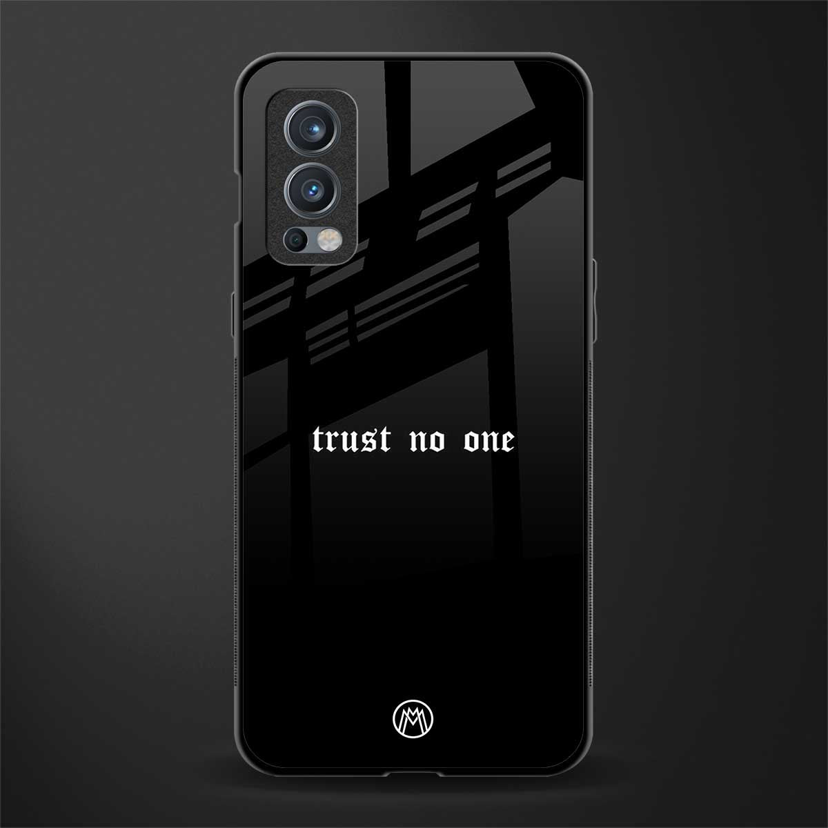 trust no one aesthetic quote glass case for oneplus nord 2 5g image