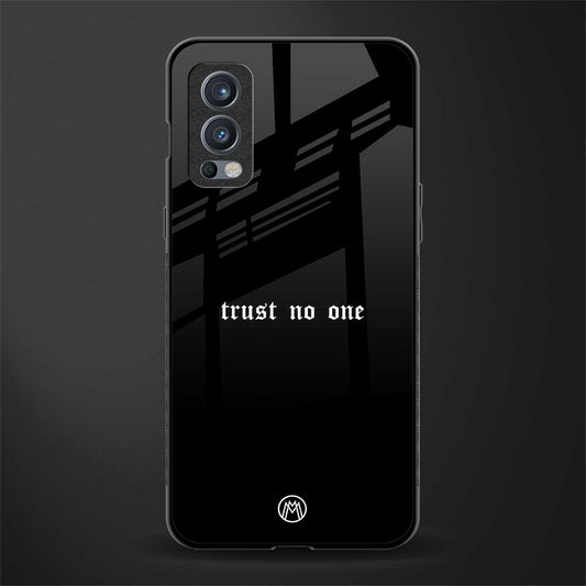 trust no one aesthetic quote glass case for oneplus nord 2 5g image