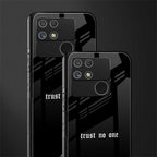 trust no one aesthetic quote back phone cover | glass case for realme narzo 50a