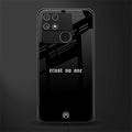 trust no one aesthetic quote back phone cover | glass case for realme narzo 50a