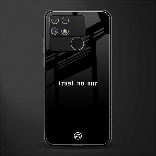 trust no one aesthetic quote back phone cover | glass case for realme narzo 50a