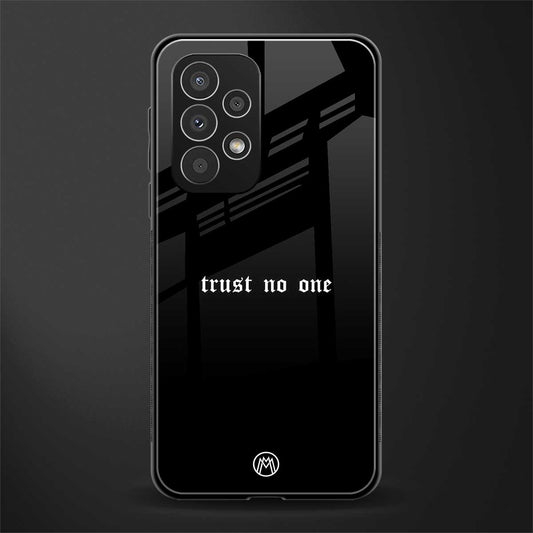 trust no one aesthetic quote back phone cover | glass case for samsung galaxy a53 5g