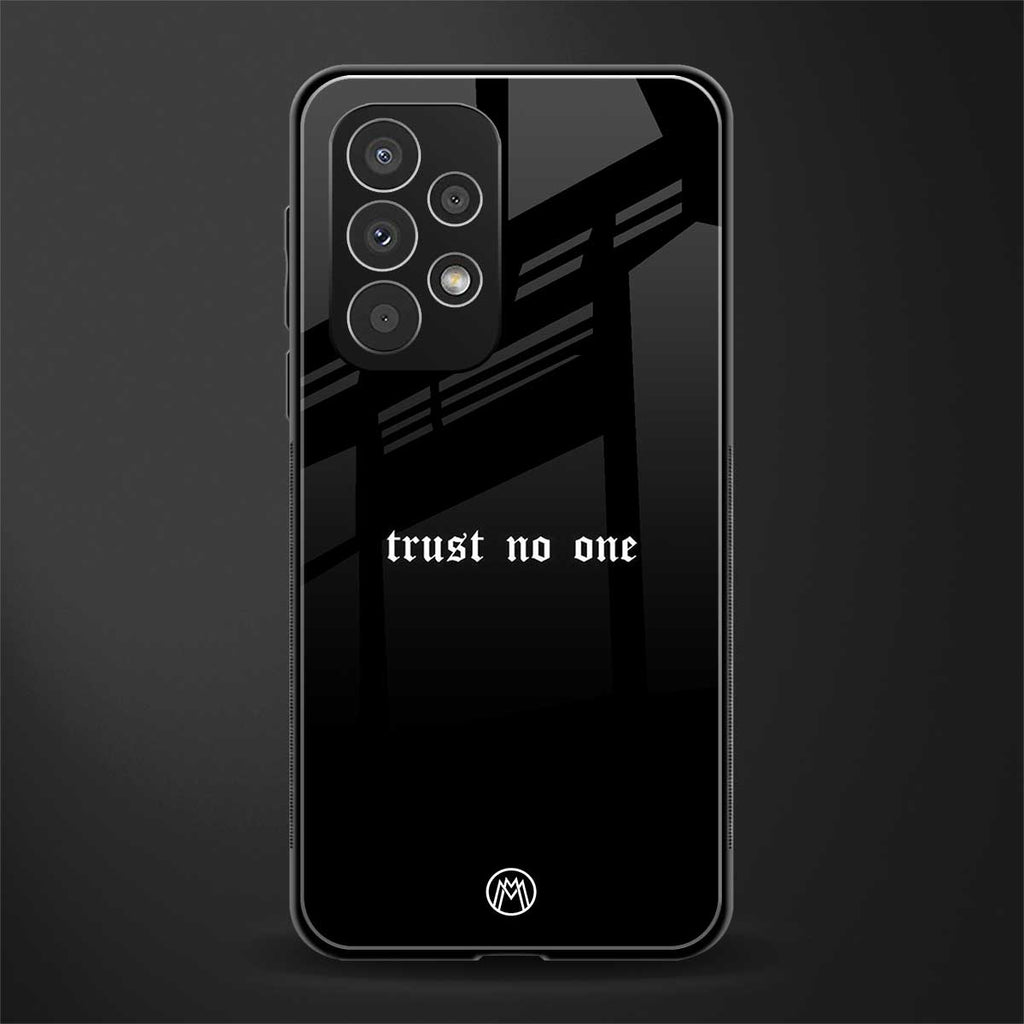 trust no one aesthetic quote back phone cover | glass case for samsung galaxy a73 5g
