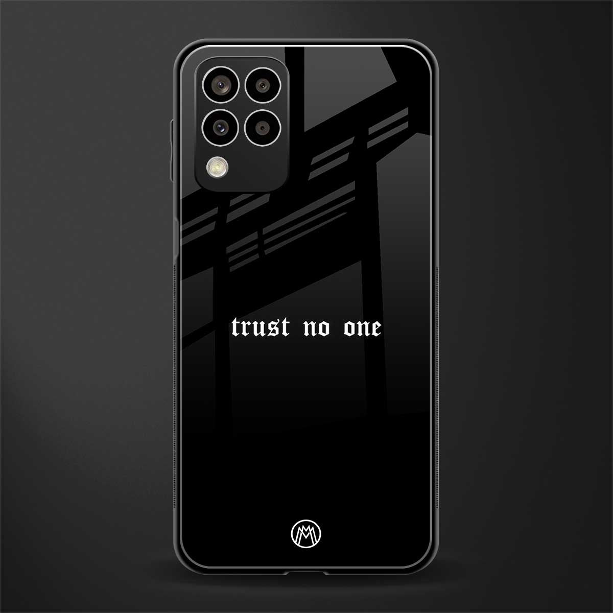 trust no one aesthetic quote back phone cover | glass case for samsung galaxy m33 5g