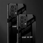 trust no one aesthetic quote back phone cover | glass case for samsung galaxy a13 4g