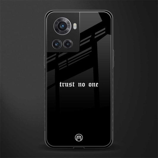 trust no one aesthetic quote back phone cover | glass case for oneplus 10r 5g
