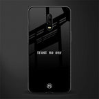 trust no one aesthetic quote glass case for oneplus 6t image