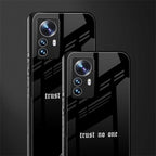 trust no one aesthetic quote back phone cover | glass case for xiaomi 12 pro