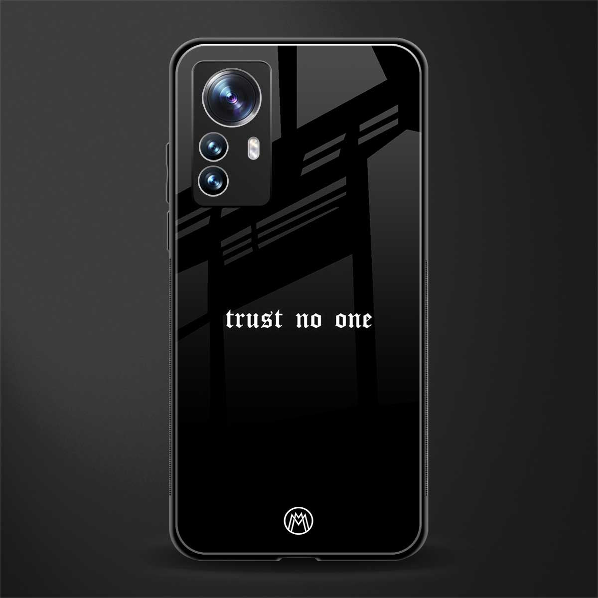 trust no one aesthetic quote back phone cover | glass case for xiaomi 12 pro