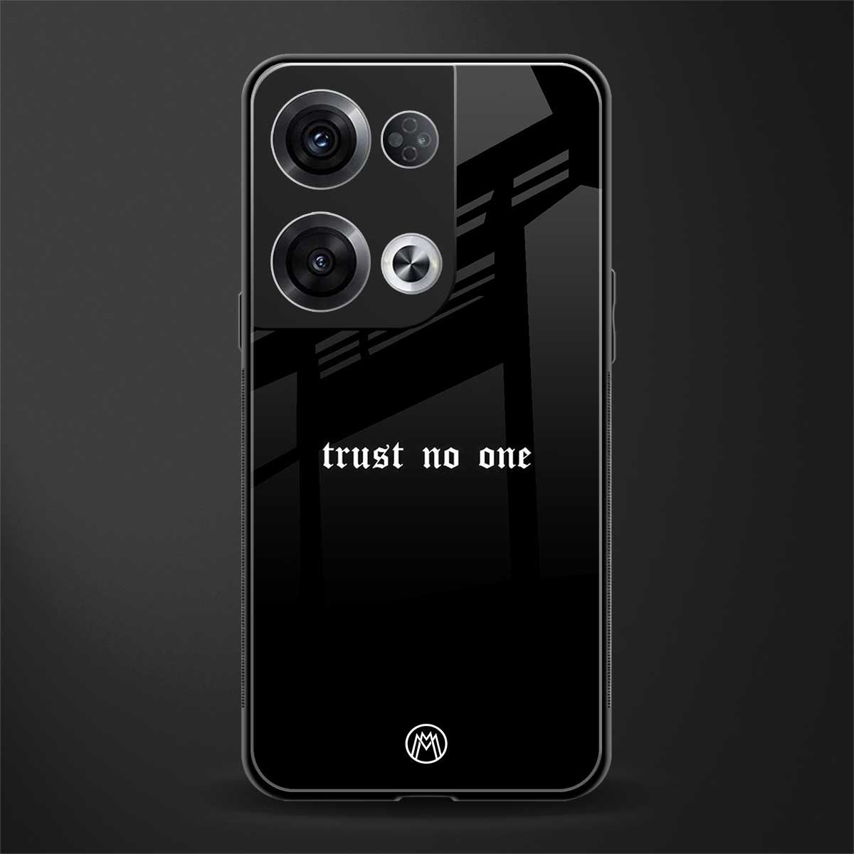 trust no one aesthetic quote back phone cover | glass case for oppo reno 8