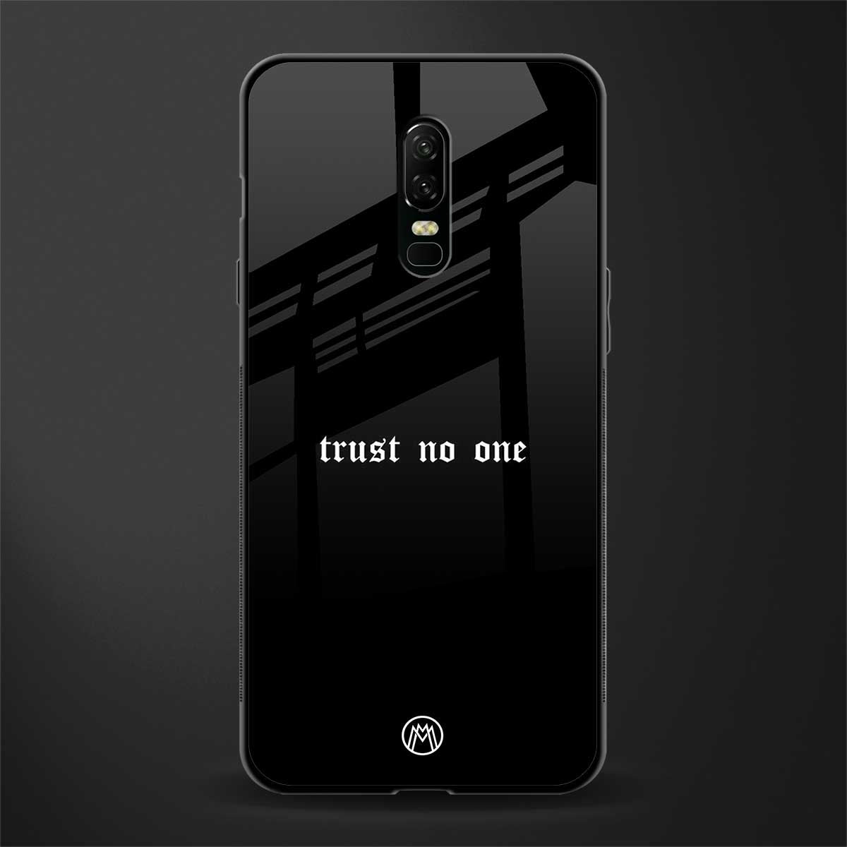 trust no one aesthetic quote glass case for oneplus 6 image