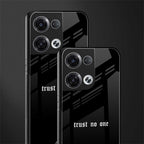 trust no one aesthetic quote back phone cover | glass case for oppo reno 8 pro