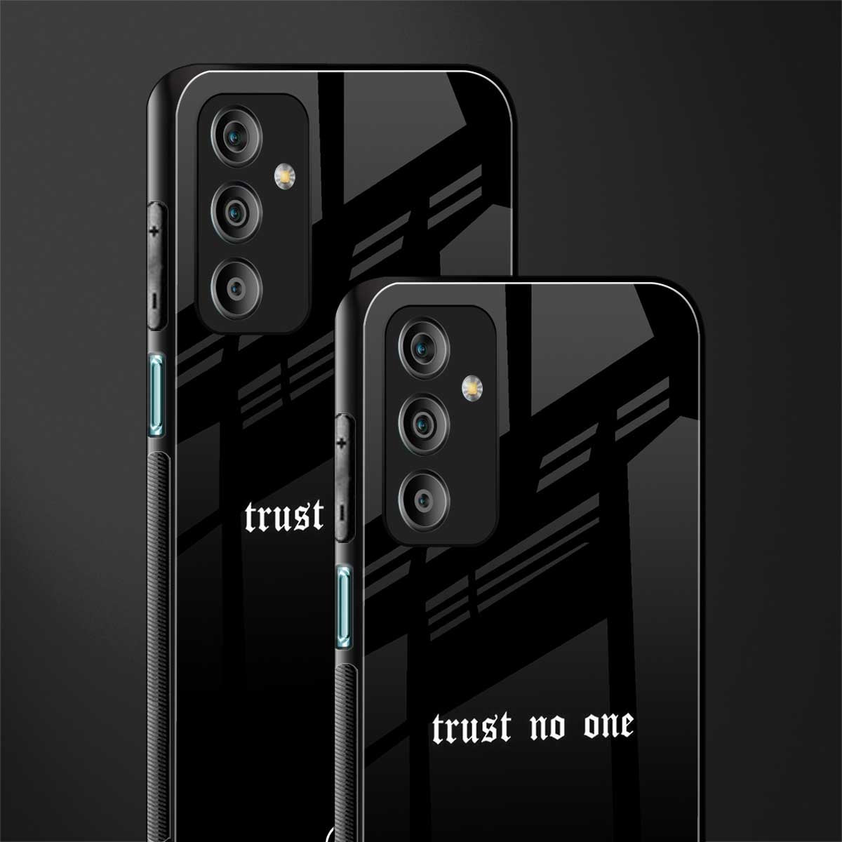 trust no one aesthetic quote back phone cover | glass case for samsung galaxy f23 5g