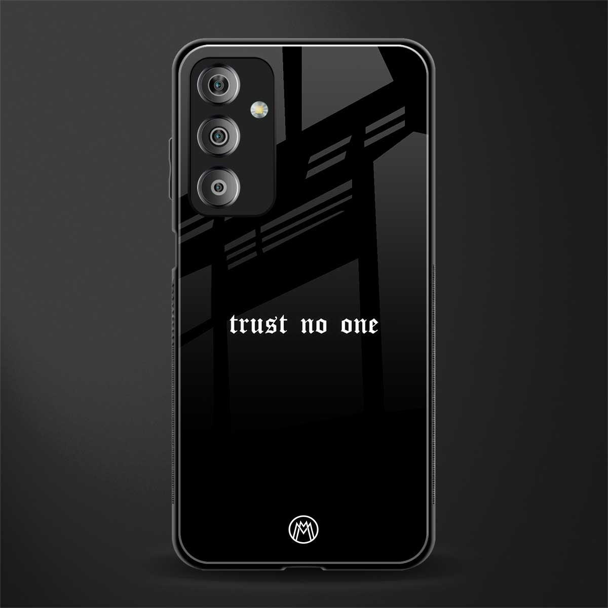 trust no one aesthetic quote back phone cover | glass case for samsung galaxy f23 5g