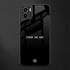 trust no one aesthetic quote back phone cover | glass case for vivo y72
