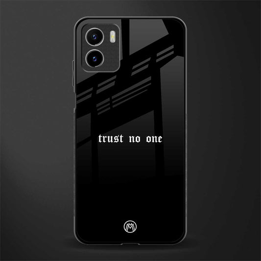trust no one aesthetic quote back phone cover | glass case for vivo y72