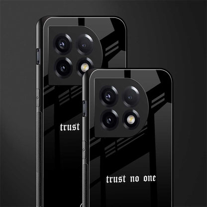 trust no one aesthetic quote back phone cover | glass case for oneplus 11