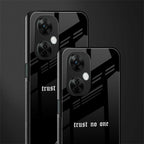 trust no one aesthetic quote back phone cover | glass case for oneplus nord ce 3 lite