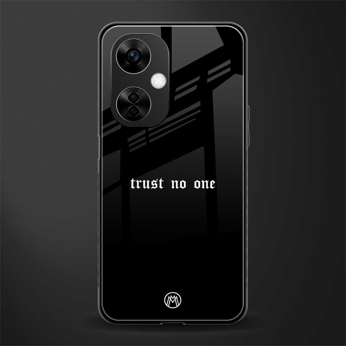 trust no one aesthetic quote back phone cover | glass case for oneplus nord ce 3 lite