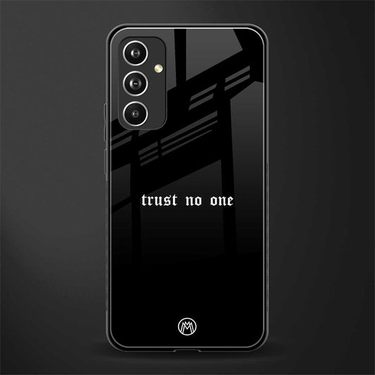 trust no one aesthetic quote back phone cover | glass case for samsung galaxy a54 5g