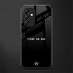 trust no one aesthetic quote back phone cover | glass case for samsung galaxy a14 5g