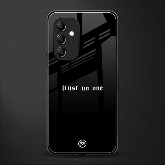 trust no one aesthetic quote back phone cover | glass case for samsung galaxy a14 5g