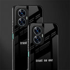 trust no one aesthetic quote back phone cover | glass case for realme c55