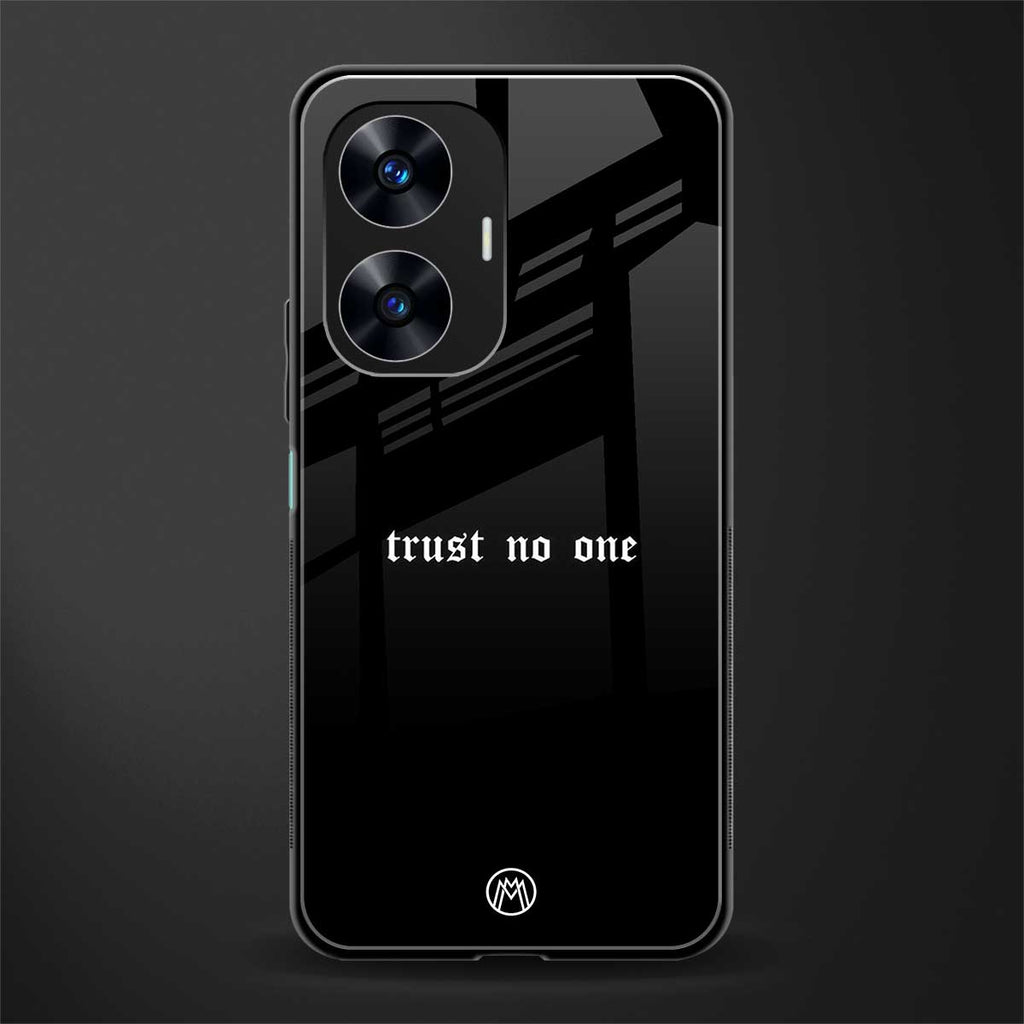 trust no one aesthetic quote back phone cover | glass case for realme c55