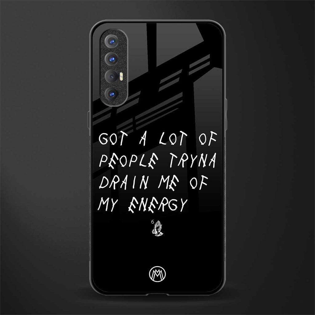 tryna drain my energy glass case for oppo reno 3 pro image
