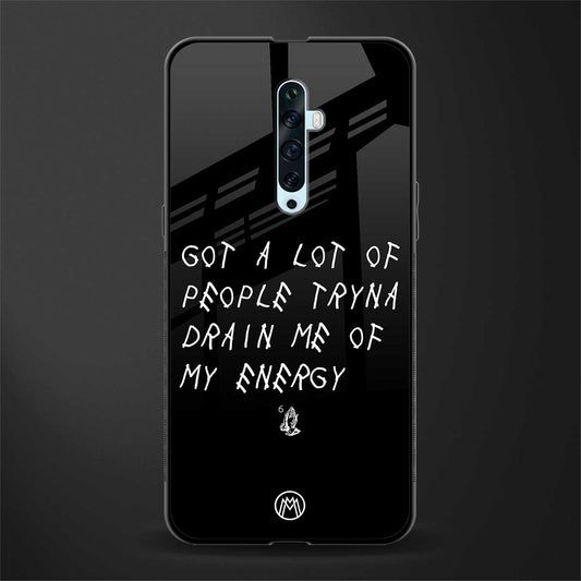 tryna drain my energy glass case for oppo reno 2z image