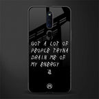 tryna drain my energy glass case for oppo f11 pro image