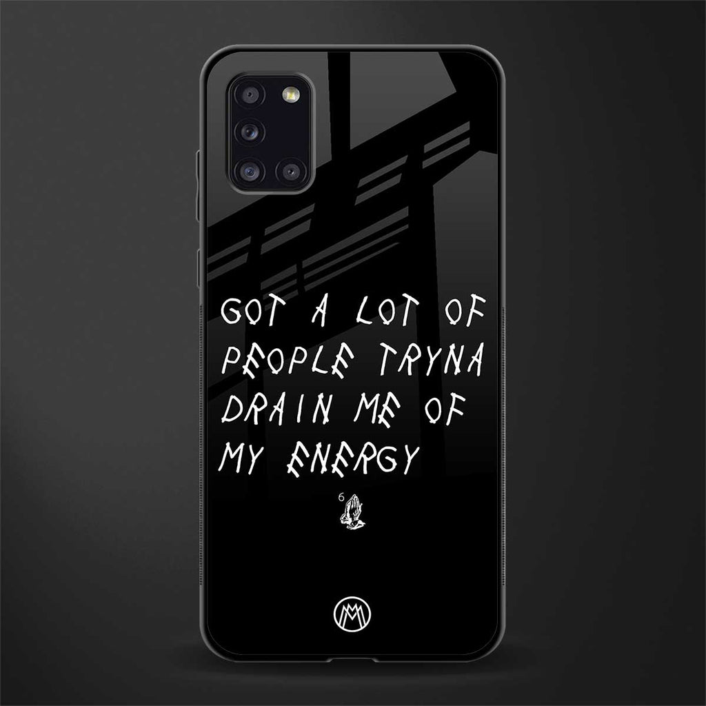 tryna drain my energy glass case for samsung galaxy a31 image