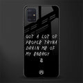 tryna drain my energy glass case for samsung galaxy a71 image