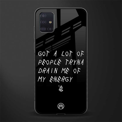 tryna drain my energy glass case for samsung galaxy a71 image