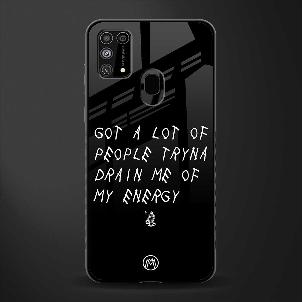 tryna drain my energy glass case for samsung galaxy m31 prime edition image