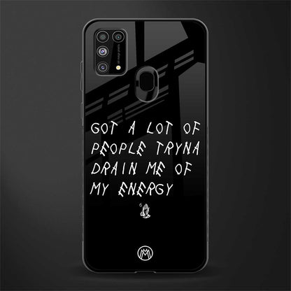 tryna drain my energy glass case for samsung galaxy f41 image
