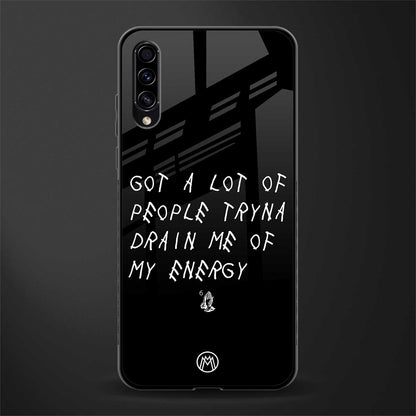 tryna drain my energy glass case for samsung galaxy a30s image