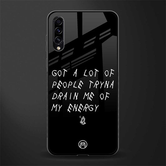 tryna drain my energy glass case for samsung galaxy a70 image