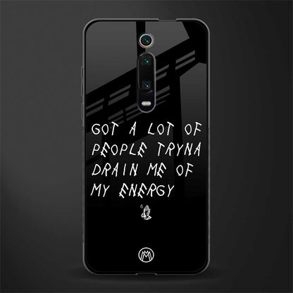 tryna drain my energy glass case for redmi k20 pro image