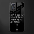 tryna drain my energy glass case for redmi note 11s image